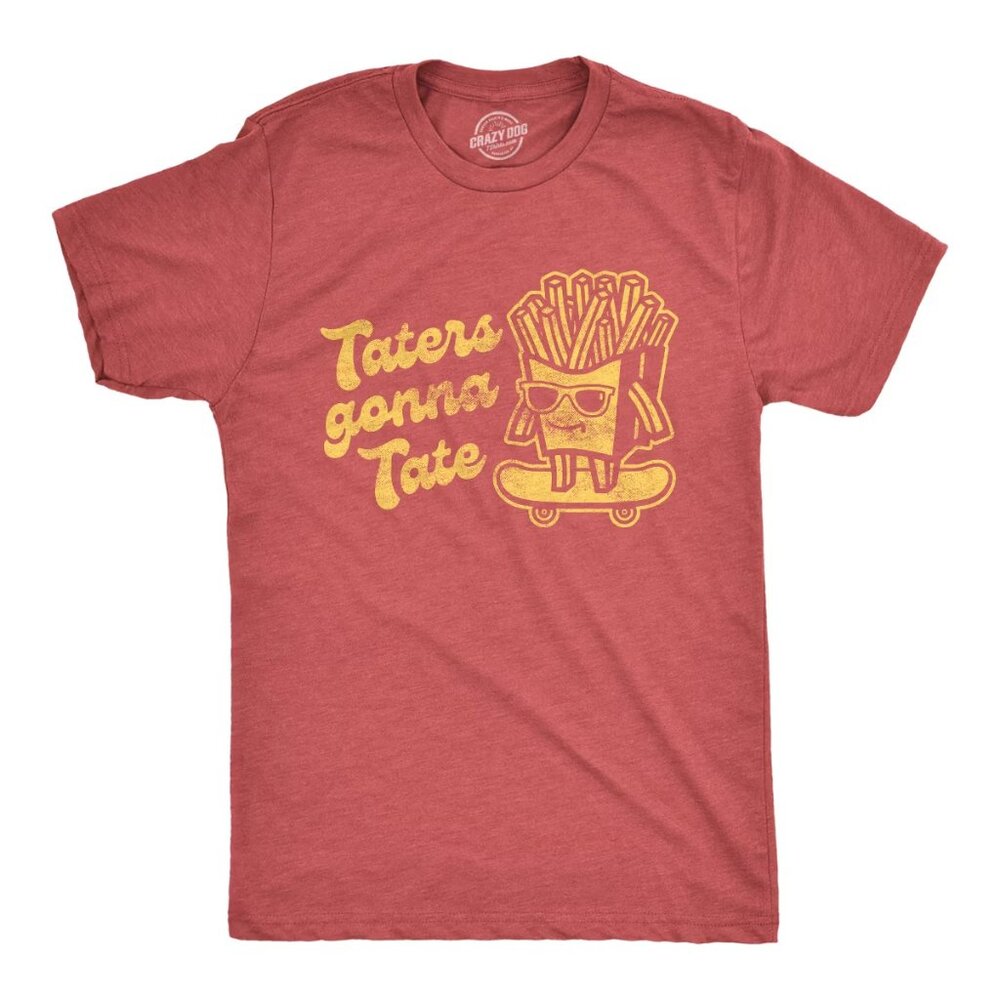 Funny "Taters Gonna Tate" Graphic Tee (super soft!) - NEW